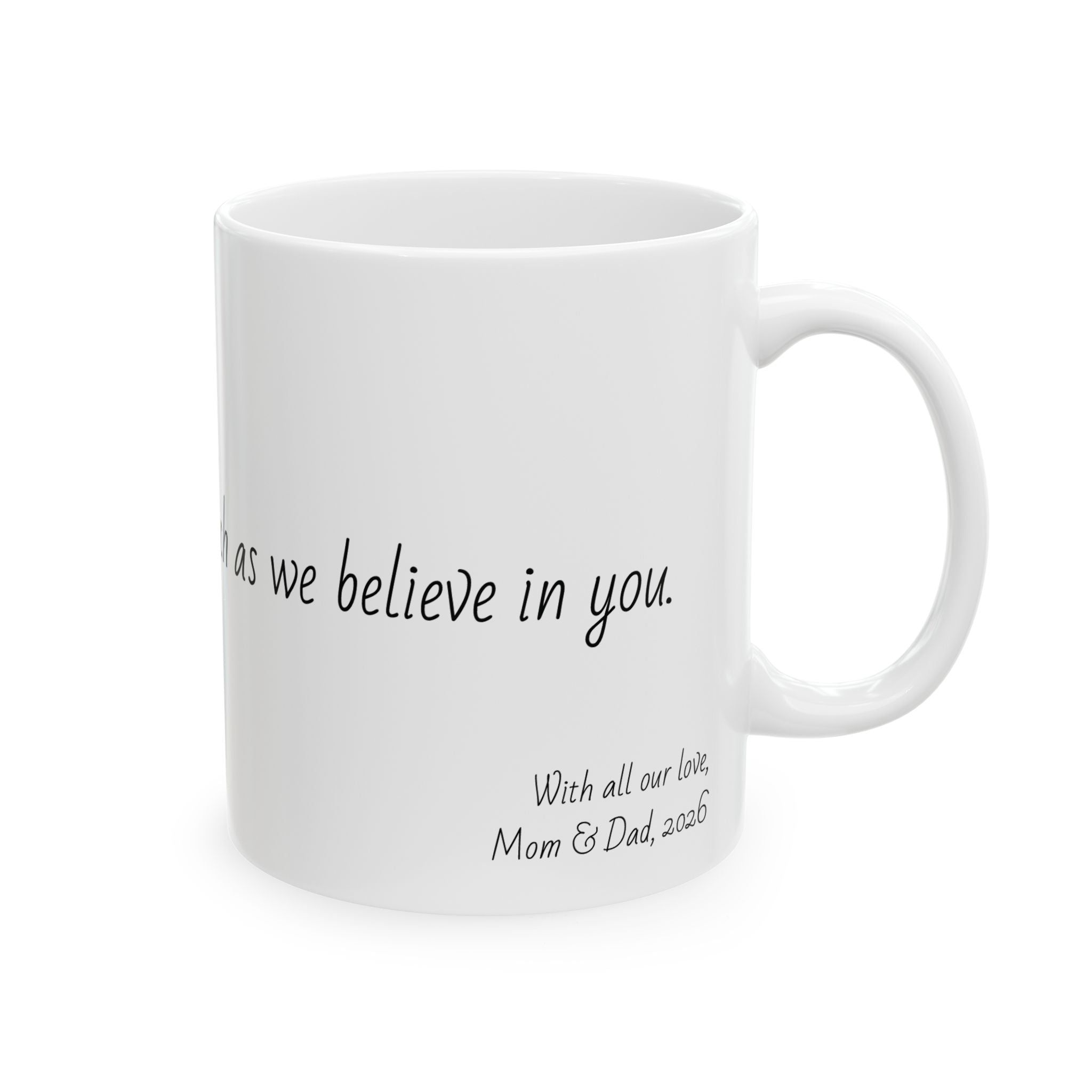 "Believe in yourself as much as we believe in you." Personalized Doctor Mug - Minimalist Ceramic Coffee Cup for Medical Professionals with quote, wishes, 11oz & 15oz