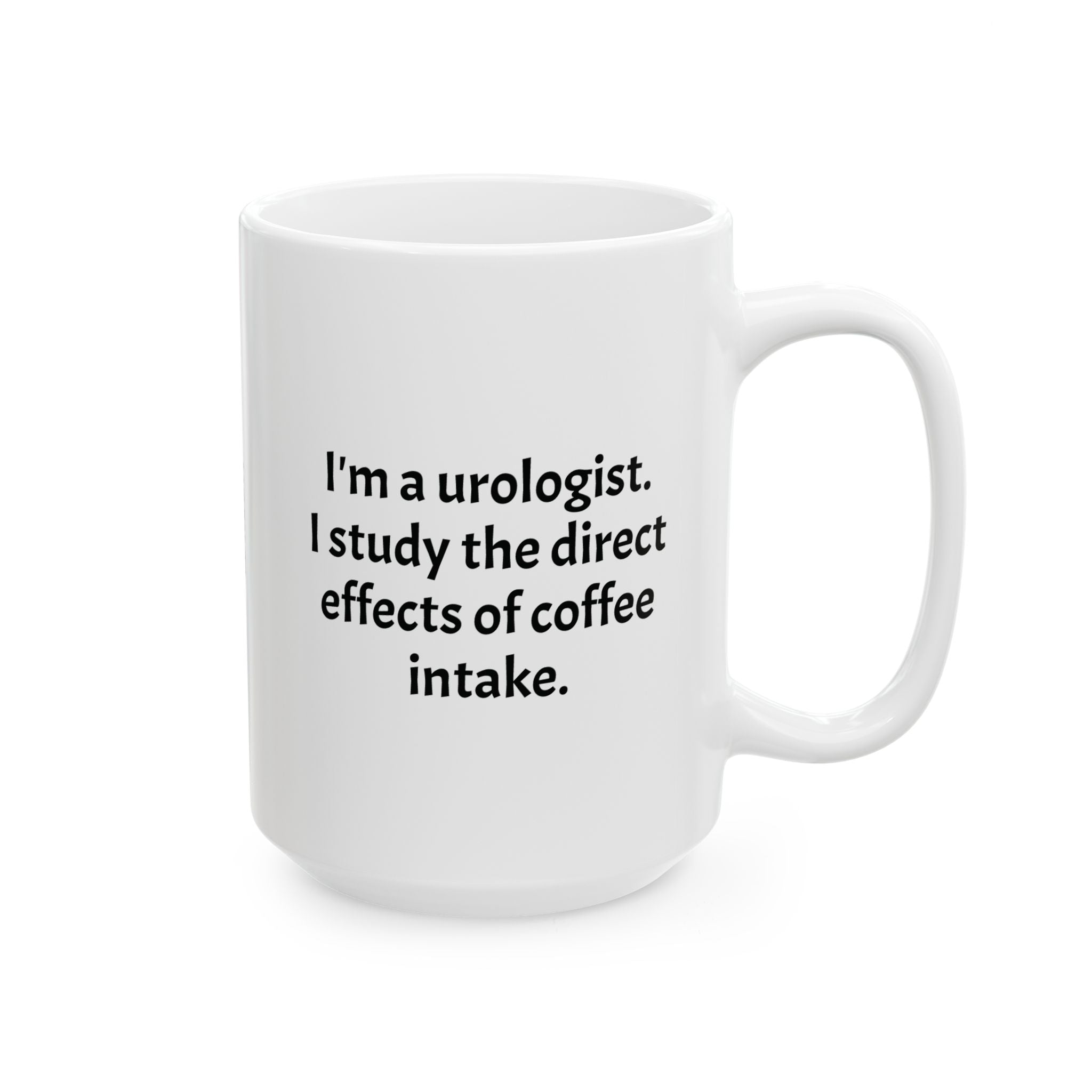 Funny Urologist Coffee Mug - Urology Doctor Gift - White Ceramic Medical Humor Cup, 11oz & 15oz