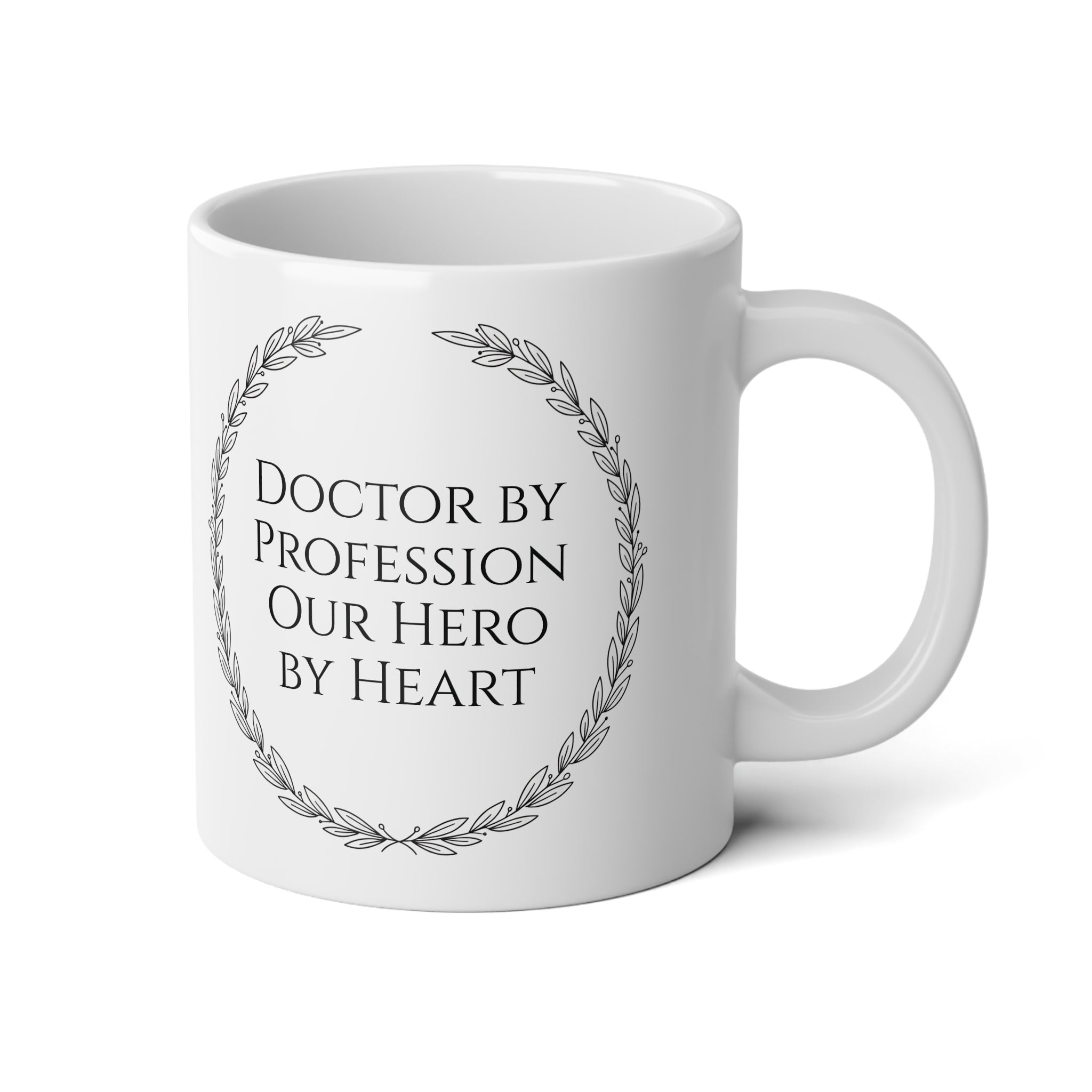 "Doctor by Profession. Our Hero by Heart." Personalized 20oz Doctor Mug - Black & White Coffee Cup - Medical School Graduation & Physician Gift