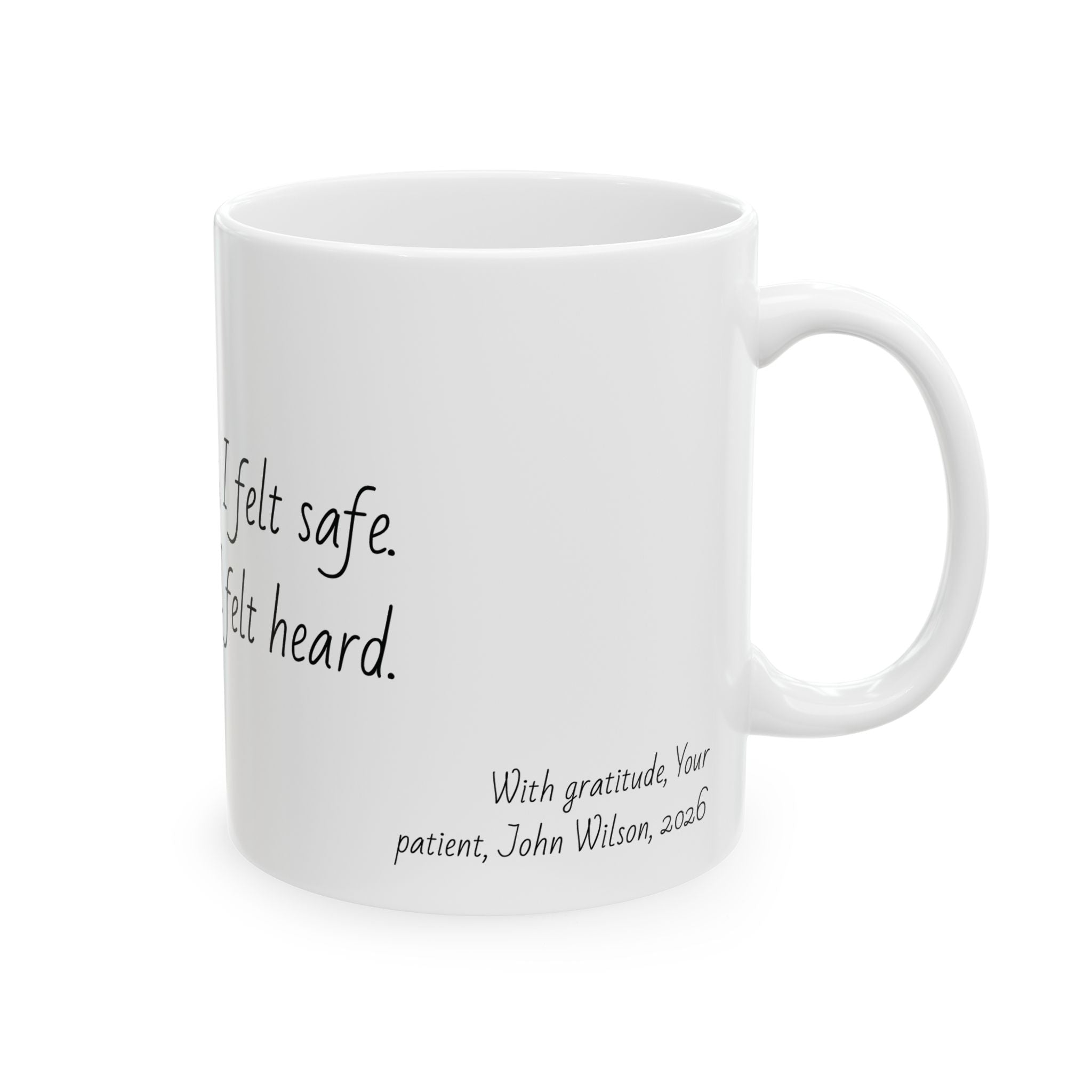 "In your hands, I felt safe. In your care, I felt heard." Personalized Doctor Mug - Minimalist Ceramic Coffee Cup for Medical Professionals with quote, wishes, 11oz & 15oz