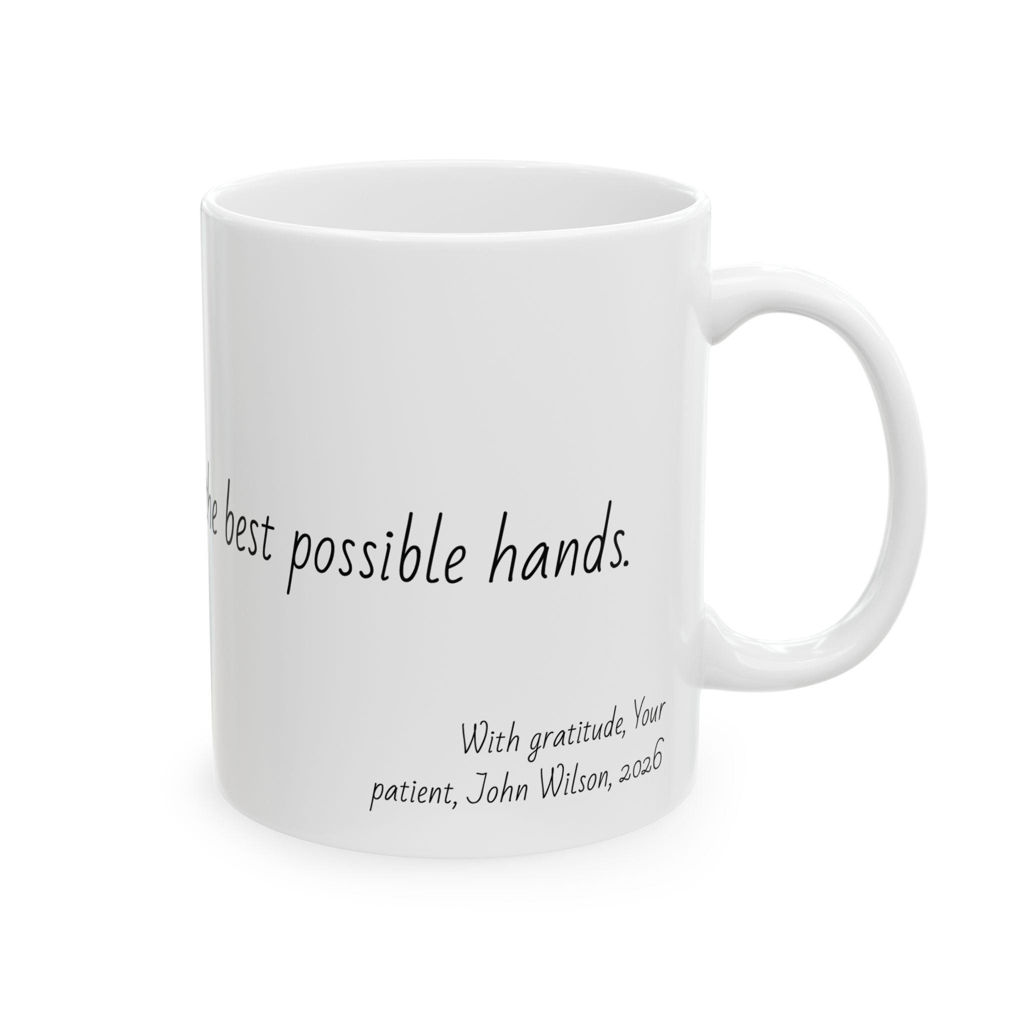 "I always knew I was in the best possible hands." Personalized Doctor Mug - Minimalist Ceramic Coffee Cup for Medical Professionals with quote, wishes, 11oz & 15oz