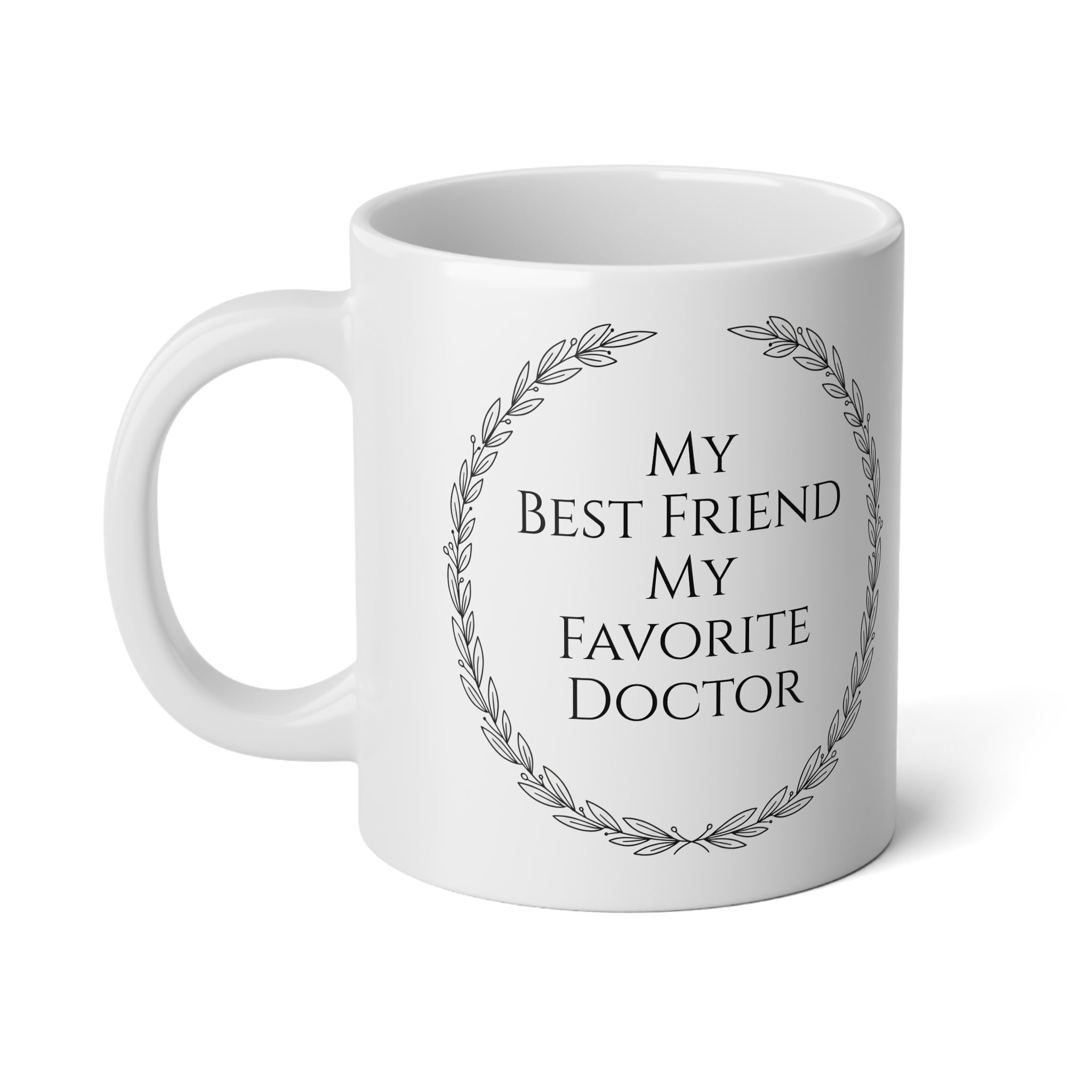 "My Best Friend, My Favorite Doctor" Personalized 20oz Doctor Mug - Black & White Coffee Cup - Medical School Graduation & Physician Gift