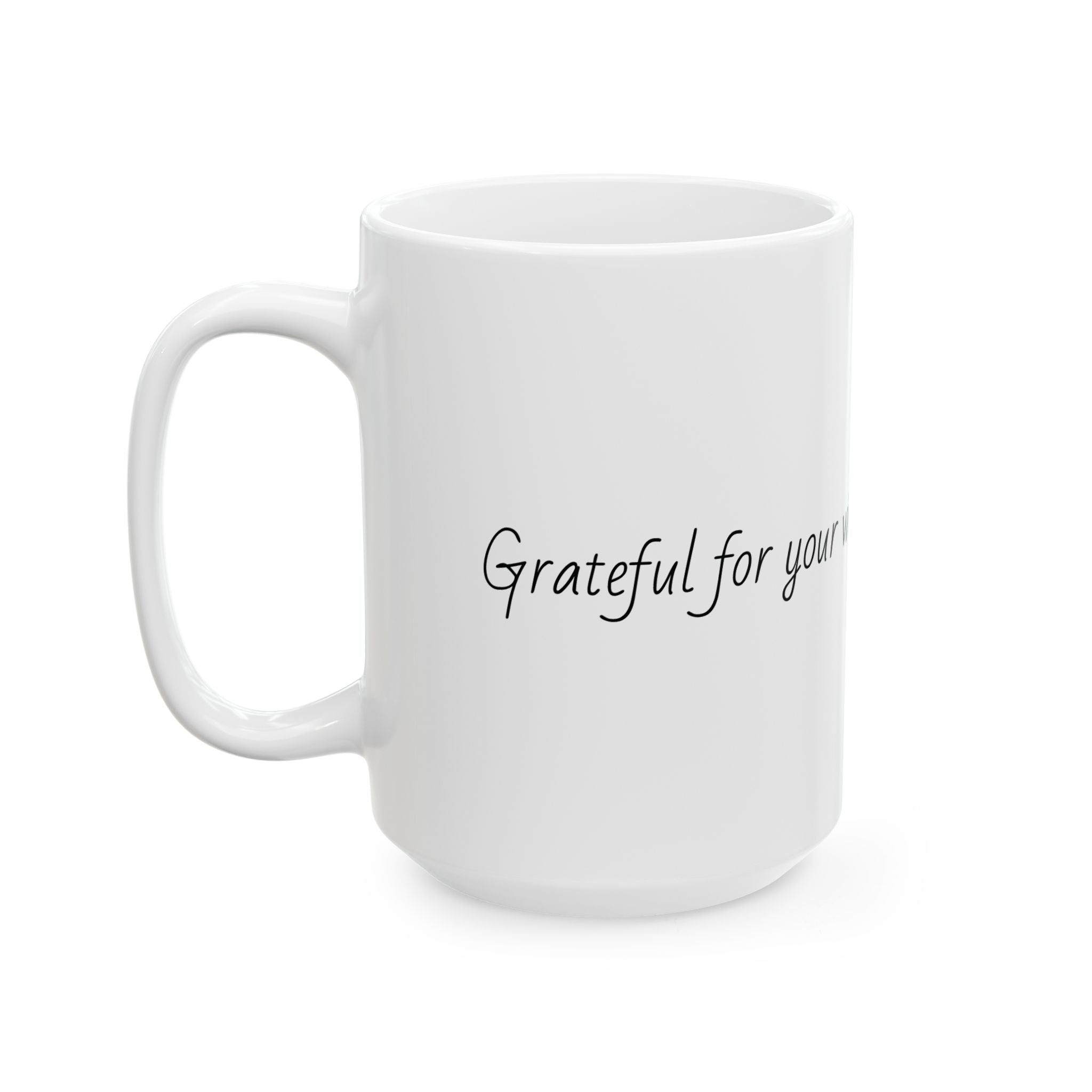 "Grateful for your wisdom and your warmth." Personalized Doctor Mug - Minimalist Ceramic Coffee Cup for Medical Professionals with quote, wishes, 11oz & 15oz