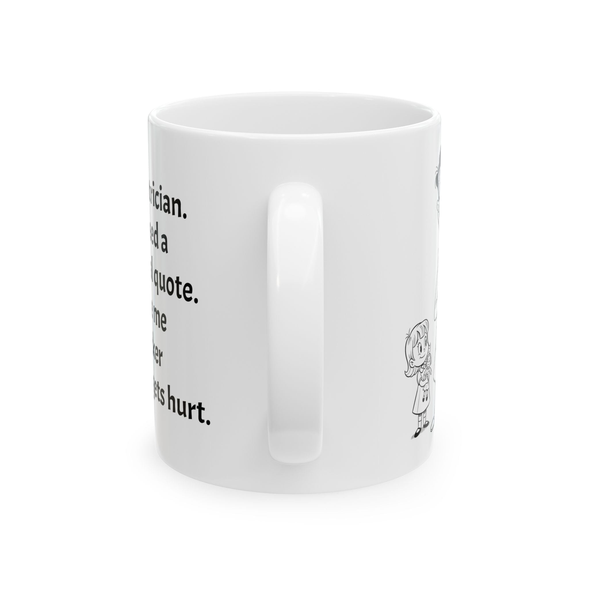 Funny Pediatrician Coffee Mug - Pediatrics Doctor Gift - White Ceramic Medical Humor Cup, 11oz & 15oz