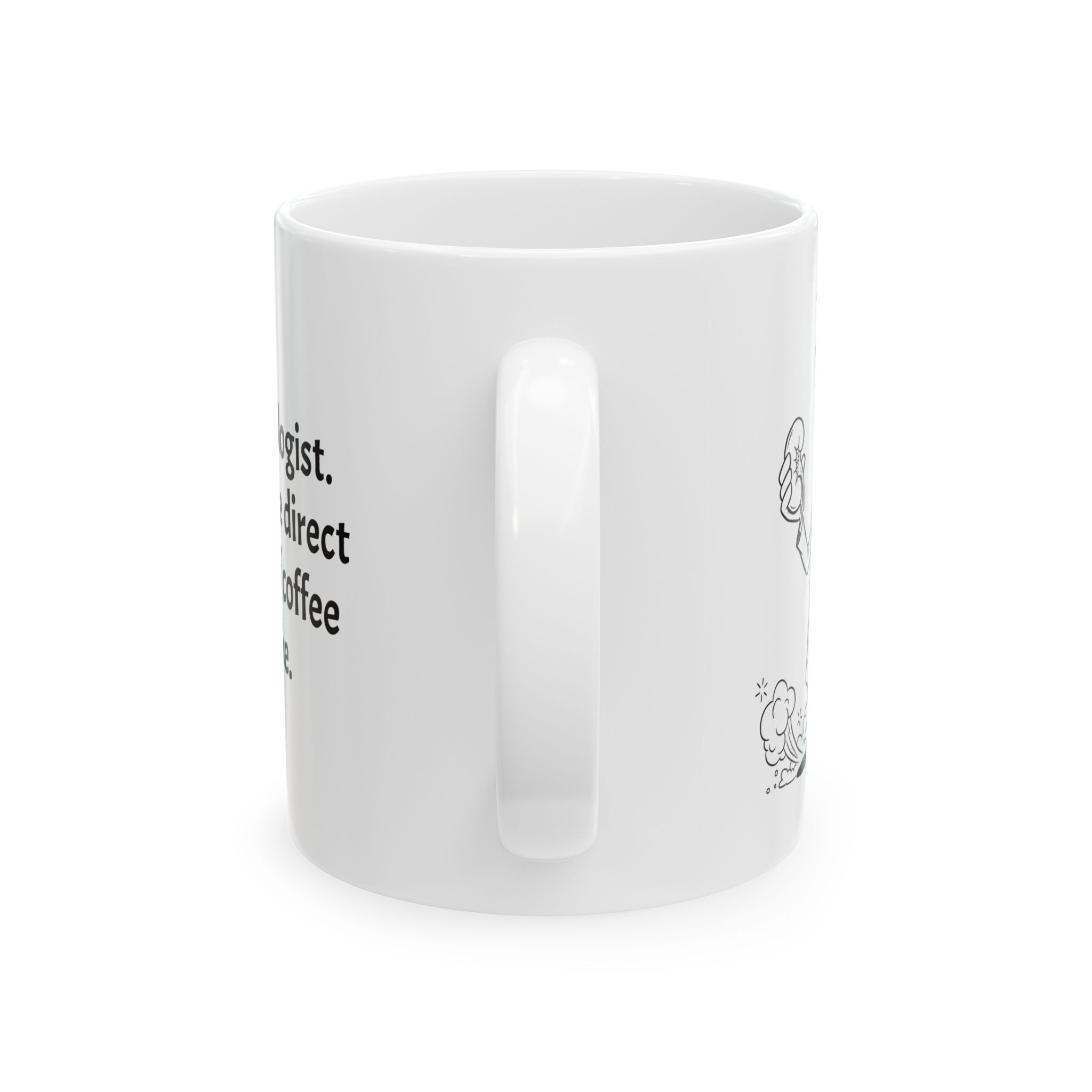 Funny Urologist Coffee Mug - Urology Doctor Gift - White Ceramic Medical Humor Cup, 11oz & 15oz