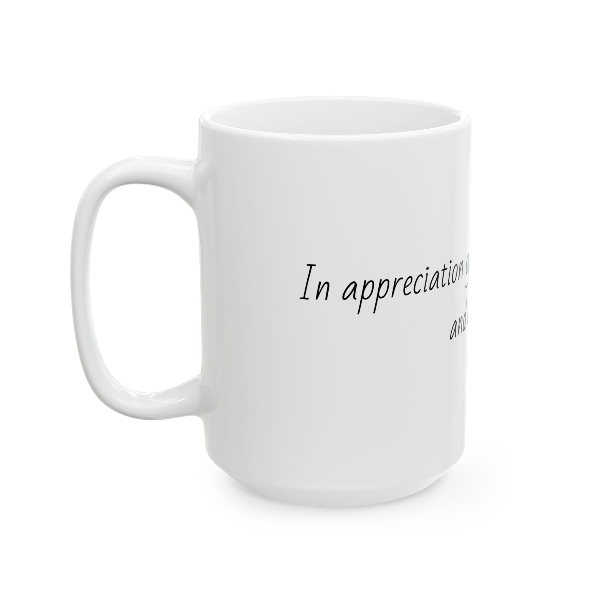 "In appreciation of your skill, dedication and empathy." Personalized Doctor Mug - Minimalist Ceramic Coffee Cup for Medical Professionals with quote, wishes, 11oz & 15oz