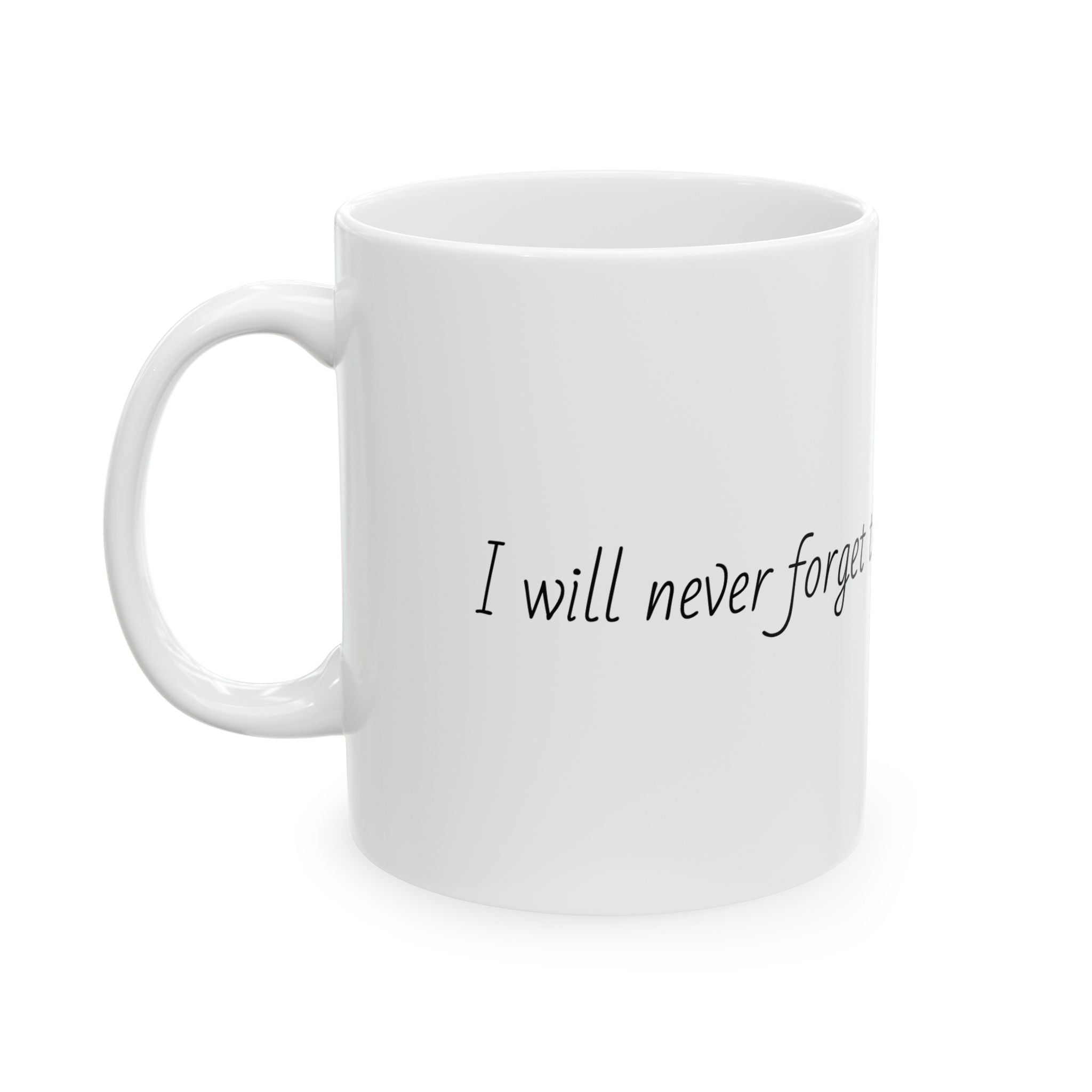 "I will never forget the care you showed me." Personalized Doctor Mug - Minimalist Ceramic Coffee Cup for Medical Professionals with quote, wishes, 11oz & 15oz