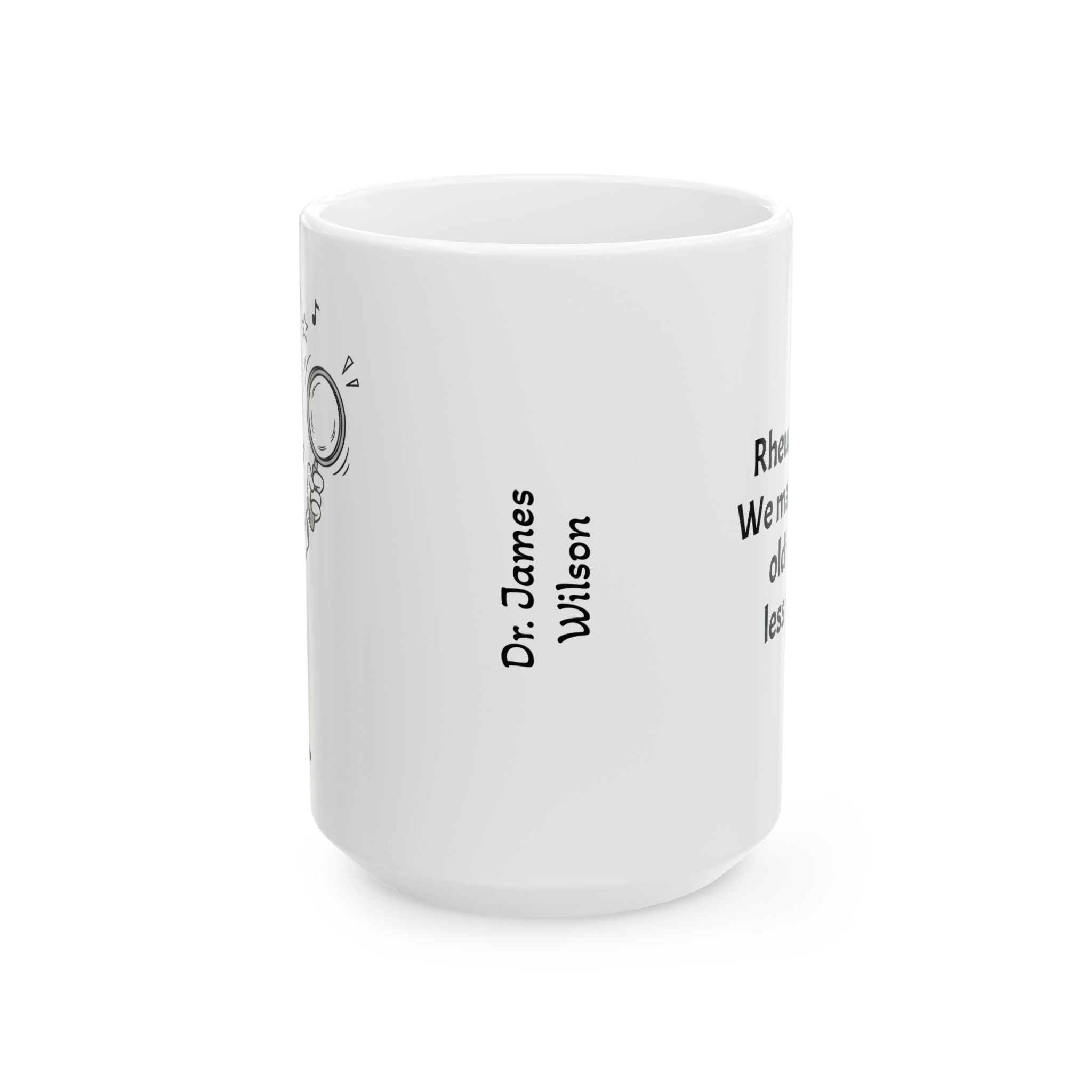 Funny Rheumatologist Coffee Mug - Rheumatology Doctor Gift - White Ceramic Medical Humor Cup, 11oz & 15oz